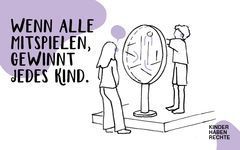 Kinder spielen gemeinsam an einem Spielelement. Text im Bild: &bdquo;Wenn alle mitspielen, gewinnt jedes Kind.&ldquo;